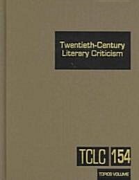 Twentieth-Century Literary Criticism: Excerpts from Criticism of the Works of Novelists, Poets, Playwrights, Short Story Writers, & Other Creative Wri (Hardcover)