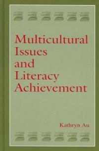 Multicultural issues and literacy achievement