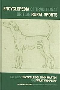 Encyclopedia of Traditional British Rural Sports (Hardcover)