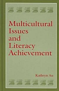 Multicultural Issues and Literacy Achievement (Hardcover)