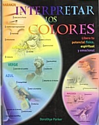 Interpretar los colores / Interpreting Color (Paperback)