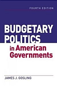 Budgetary Politics In American Governments (Paperback, 4th)