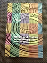 Nature and Nurture: An Introduction to Human Behavioral Genetics. (Paperback)
