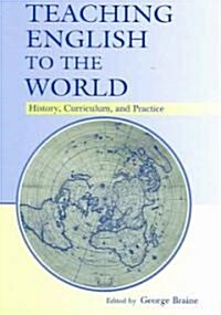 Teaching English To The World (Paperback)