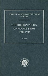 Foreign Pol France 1914-45  V7 (Hardcover)