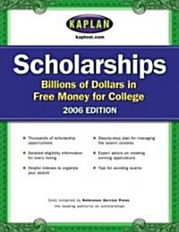 Kaplan Scholarships 2006 (Paperback)