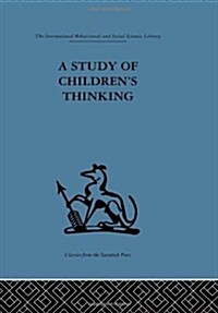 A Study Of Childrens Thinking (Hardcover, Reprint)