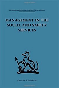 Management In The Social And Safety Services (Hardcover, Reprint)