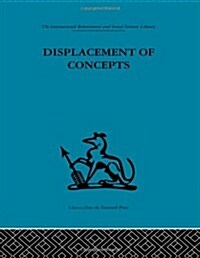 Displacement Of Concepts (Hardcover, Reprint)