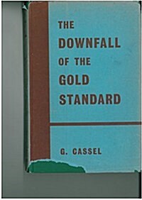 Downfall Of The Gold Standard (Hardcover)