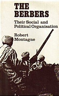 The Berbers : Their Social and Political Organisation (Hardcover)