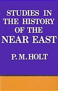 Studies in the History of the Near East (Hardcover)