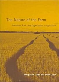 The Nature of the Farm: Contracts, Risk, and Organization in Agriculture (Paperback)