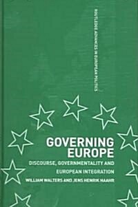 Governing Europe : Discourse, Governmentality and European Integration (Hardcover)