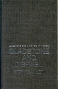 Gladstone and Disraeli (Hardcover)