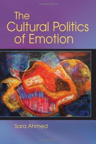 The Cultural Politics Of Emotions (Hardcover)