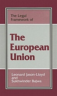 The Legal Framework Of The European Union (Hardcover)