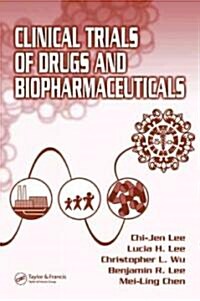 Clinical Trials of Drugs and Biopharmaceuticals (Hardcover)