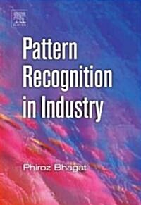 Pattern Recognition in Industry (Hardcover)