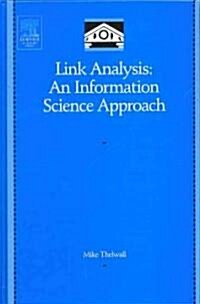 Link Analysis : An Information Science Approach (Hardcover)