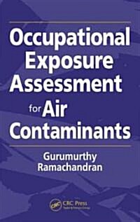 Occupational Exposure Assessment For Air Contaminants (Hardcover)