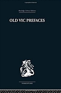 Old Vic Prefaces : Shakespeare and the Producer (Hardcover)