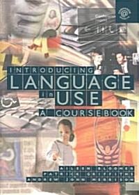 Introducing Language in Use: A Coursebook (Paperback)
