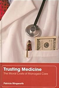 Trusting Medicine (Hardcover)