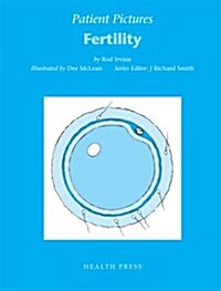 Patient Pictures: Fertility : Illustrated by Dee McLean. (Spiral Bound)