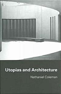 Utopias and Architecture (Paperback)