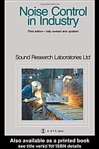 Noise Control in Industry (Hardcover, 3 Rev ed)