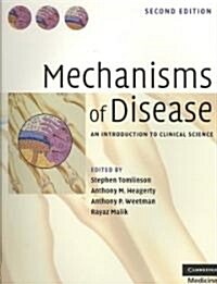 Mechanisms of Disease : An Introduction to Clinical Science (Paperback, 2 Revised edition)