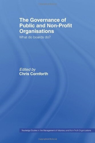 The Governance of Public and Non-Profit Organizations (Paperback, Revised)
