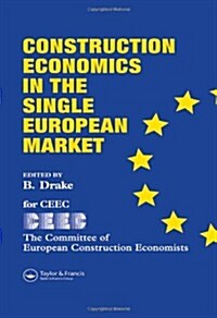 Construction Economics in the Single European Market (Hardcover)