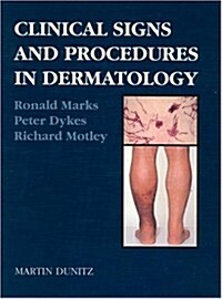 Clinical Signs And Procedures In Dermatology (Hardcover)