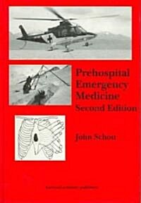 Prehospital Emergency Medicine (Hardcover, 2nd)