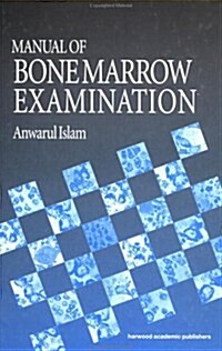 Manual of Bone Marrow Examination (Hardcover)