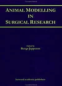 Animal Modelling In Surgical Research (Hardcover)