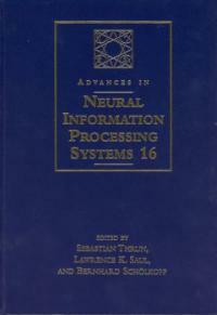 Advances in neural information processing systems . 16: proceedings of the 2003 Conference