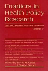 Frontiers in Health Policy Research, Volume 7 (Hardcover)