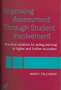 Improving Assessment Through Student Involvement : Practical Solutions for Aiding Learning in Higher and Further Education (Paperback)
