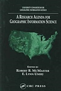 A Research Agenda for Geographic Information Science (Hardcover)