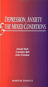 Depression, Anxiety And The Mixed Condition (Paperback)