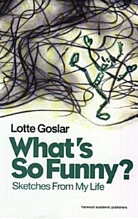 Whats So Funny? : Sketches from My Life (Hardcover)