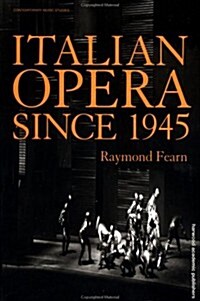 Italian Opera Since 1945 (Hardcover)