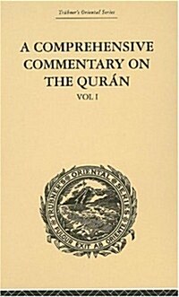 A Comprehensive Commentary on the Quran : Comprising Sales Translation and Preliminary Discourse: Volume I (Hardcover)