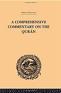 A Comprehensive Commentary on the Quran : Comprising Sales Translation and Preliminary Discourse: Volume IV (Hardcover)