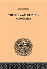 The Sarva-Darsana-Pamgraha : Or Review of the Different Systems of Hindu Philosophy (Hardcover)