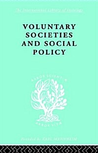 Voluntary Societies And Social Policy (Hardcover, Reprint)