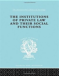 Inst Of Private Law    Ils 208 : and Their Social Functions (Hardcover)